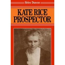 Kate Rice: Prospector Paperback, Dundurn Group