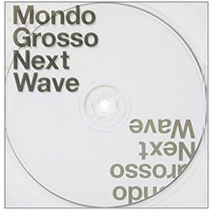 MONDO GROSSO - NEXT WAVE, 1CD