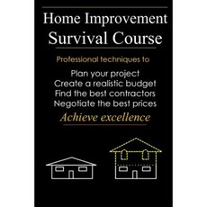 Home Improvement Survival Course Paperback, Createspace