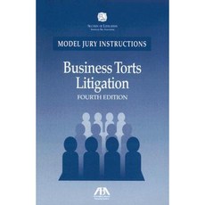 Business Torts Litigation [With CDROM] Paperback, American Bar Association