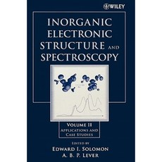 Inorganic Electronic Structure and Spectroscopy: Volume II: Applications and Case Studies 平裝版, Wiley-Interscience