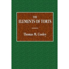 The Elements of Torts Paperback, Createspace Independent Publishing Platform