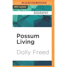 Possum Living: How to Live Well Without a Job and with (Almost) No Money MP3 CD, Audible Studios on Brilliance