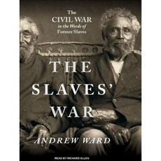 The Slaves' War: The Civil War in the Words of Former Slaves MP3 CD, Tantor Audio