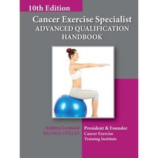 Cancer Exercise Specialist Handbook Revised 10th Edition Paperback, Lulu.com