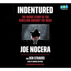 Indentured: The Inside Story of the Rebellion Against the NCAA Compact Disc, Books on Tape