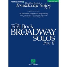 The First Book of Broadway Solos - Part II: Baritone/Bass Edition Hardcover, Hal Leonard Publishing Corporation