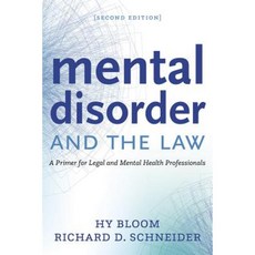 Mental Disorder and the Law: A Primer for Legal and Mental Health Professionals Paperback, Irwin Law