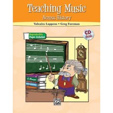 Teaching Music Across History [With CD (Audio)] Paperback, Alfred Music