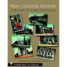 West Chester History: A Review in Early Postcards Paperback, Schiffer Publishing