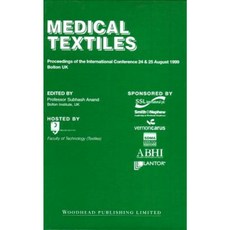 Medical Textiles: Proceedings of the 2nd International Conference 24th and 25th August 1999 Bolton Institute UK Hardcover, Woodhead Publishing