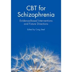 CBT for Schizophrenia: Evidence-Based Interventions and Future Directions Paperback, Wiley-Blackwell