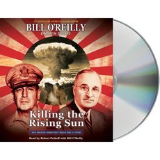 Killing the Rising Sun: How America Vanquished World War II Japan Compact Disc, MacMillan Audio