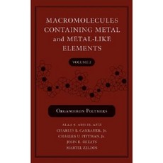Macromolecules Containing Metal and Metal-Like Elements Volume 2: Organoiron Polymers 精裝版, Wiley-Interscience