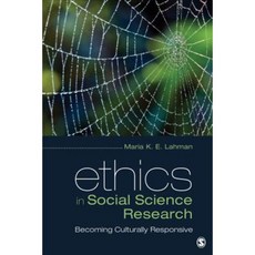 Ethics in Social Science Research: Becoming Culturally Responsive Paperback, Sage Publications, Inc