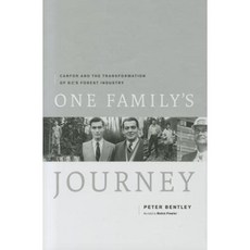 One Family's Journey: Canfor and the Transformation of B.C.'s Forest Industry Hardcover, Douglas & McIntyre