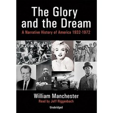 The Glory and the Dream Part 2: A Narrative History of America 1932-1972 Compact Disc, Blackstone Audiobooks