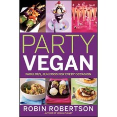 Party Vegan: Fabulous Fun Food for Every Occasion Paperback, Houghton Mifflin