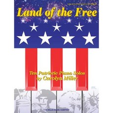 Land of the Free: 10 Patriotic Piano Solos Paperback, Willis Music Company