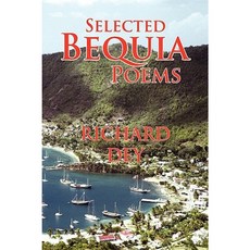 Selected Bequia Poems Paperback, Xlibris