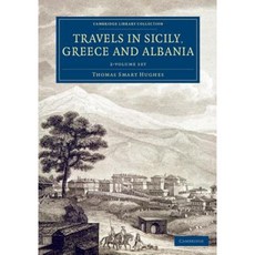 Travels in Sicily Greece and Albania - 2 Volume Set Paperback, Cambridge University Press