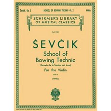 School of Bowing Technics Op. 2 - Book 2: Violin Method Paperback, G. Schirmer, Inc.