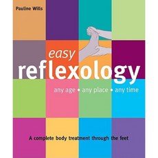 Easy Reflexology: Any Age Any Place Any Time Paperback