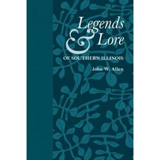 Legends & Lore of Southern Illinois Paperback, Southern Illinois University Press