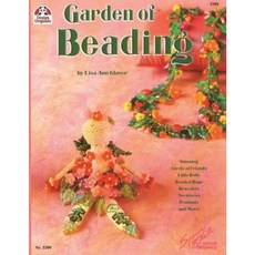 Garden of Beading: Stunning Circle of Friends Little Dolls Beaded Bags Bracelets Necklaces Pendants and More! Paperback, Design Originals
