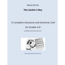 Novel Unit for Janitor's Boy: A Complete Literature and Grammar Unit for Grades 4-8 Paperback, Createspace Independent Publishing Platform