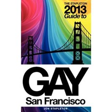 The Stapleton 2013 Gay Guide to San Francisco Paperback, Createspace