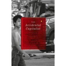 The Accidental Capitalist: A People's Story of the New China Hardcover, Pluto Press (UK)