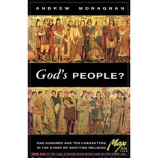 God's People? One Hundred and Ten Characters in the Story of Scottish Religion Paperback, St Andrew Press