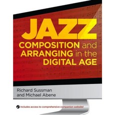 Jazz Composition and Arranging in the Digital Age Paperback, Oxford University Press, USA