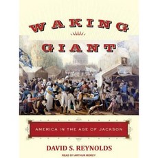 Waking Giant: America in the Age of Jackson MP3 CD, Tantor Audio