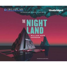 The Night Land: A Love Tale Compact Disc, Dreamscape Media