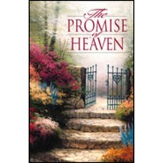 The Promise of Heaven (Pack of 25) Paperback, Good News Publishers