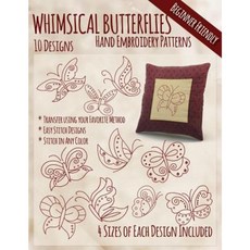 Whimsical Butterflies Hand Embroidery Patterns Paperback, Createspace Independent Publishing Platform