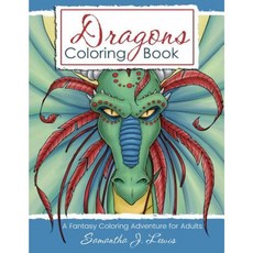 Dragons Coloring Book: A Fantasy Coloring Adventure for Adults Paperback, Createspace Independent Publishing Platform