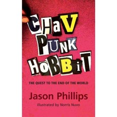 Chav Punk Hobbit: The Quest to the End of the World Paperback, Tantrum