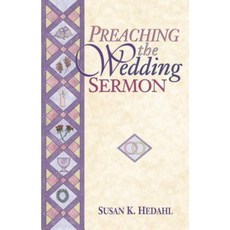 Preaching the Wedding Sermon Paperback, Chalice Press