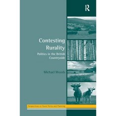 Contesting Rurality: Politics in the British Countryside Paperback, Routledge