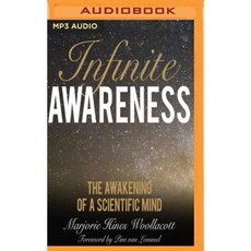 Infinite Awareness: The Awakening of a Scientific Mind MP3 CD, Audible Studios on Brilliance