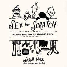Sex from Scratch: Making Your Own Relationship Rules MP3 CD, Blackstone Audiobooks