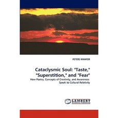 Cataclysmic Soul: Taste Superstition and Fear Paperback, LAP Lambert Academic Publishing