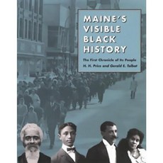 Maine's Visible Black History: The First Chronicle of Its People Paperback, Tilbury House Publishers