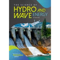 The Science of Hydro and Wave Energy Hardcover, Referencepoint Press