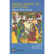 Ending Poverty in South Asia: Ideas That Work Paperback, World Bank Publications