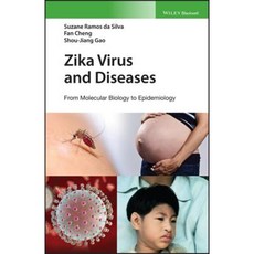 Zika Virus and Diseases: From Molecular Biology to Epidemiology Hardcover, Wiley-Blackwell