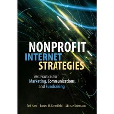 Nonprofit Internet Strategies: Best Practices for Marketing Communications and Fundraising Success Hardcover, Wiley